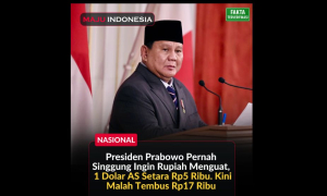 Presiden Prabowo Pernah Singgung Ingin Rupiah Menguat, 1 Dolar AS Setara Rp. 5 ribu. Kini Malah Tembus Rp. 17 ribu